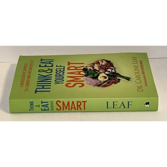 Think and Eat Yourself Smart 9780801072888 Dr Caroline Leaf NEW - Picture 3 of 6